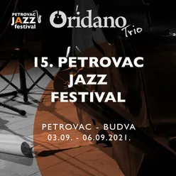 Oridano Trio - Caravan Live @ Petrovac Jazz Festival 2021