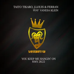 You Keep Me Hangin' On Taito Tikaro & Sergi Elias Discotech Edit