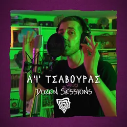 Dozen Session - Ai Tsavouras