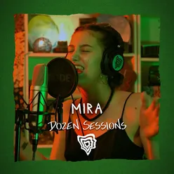 Dozen Session - Mira