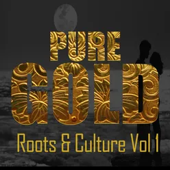 Pure Gold Roots & Culture Vol 1