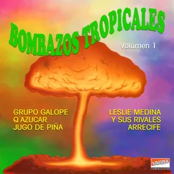 Bombazos Tropicales, Vol. 1