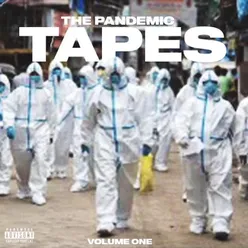 The Pandemic Tapes Volume One