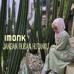 Jangan Rusak Hutanku