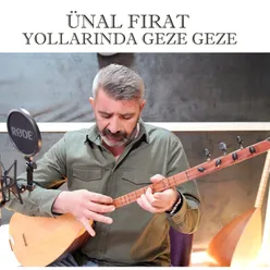 Yollarında Geze Geze