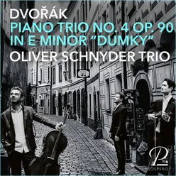 Dvorak: Piano Trio No. 4 in G Minor, Op. 90, "Dumky"