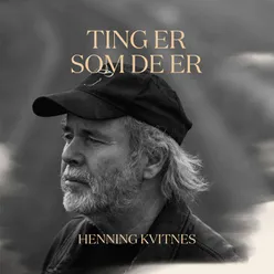 Ting Er Som De Er