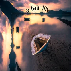 A Fair Life