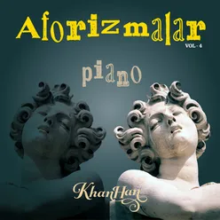 Aforizmalar, Piano Vol. 4