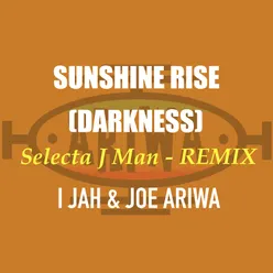 Sunshine Rise (Darkness) Jungle Remix