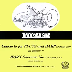 Concerto For Flute And Harp In C Major, K 299 / Horn Concerto No. 1 In D Major, K 412