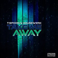 Take Me Away Radio Edit