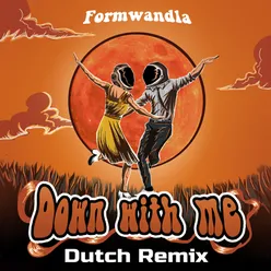 Down with Me Dutch Remix Radio Edit