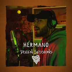 Dozen Session - Hermano