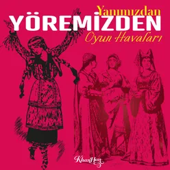 Yanımızdan Yöremizden Oyun Havaları