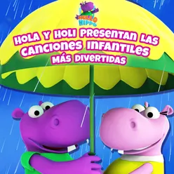 Hola Y Holi Presentan Las Canciones Infantiles Más Divertidas