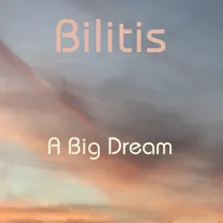 A Big Dream