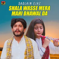 Shala Wasse Mera Mahi Bhawal Da - Single