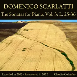 Domenico Scarlatti: The Sonatas for Piano, Vol. 3: L. 25-36 Remastered in 2022