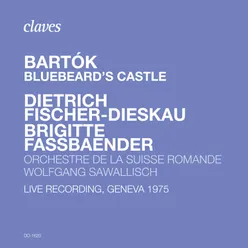 Bluebeard's Castle, Op. 11, Sz. 48: I. Prologue Live Recording, Geneva 1975