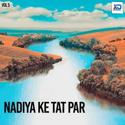 Nadiya Ke Tat Par, Vol. 5