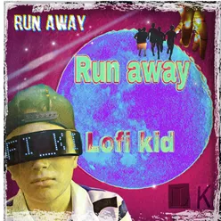 Run Away