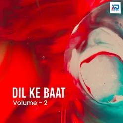 Dil Ke Baat, Vol. 2