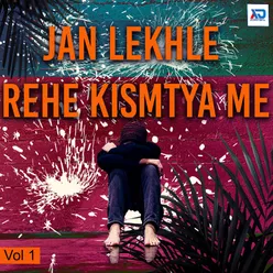 Jan Lekhle Rehe Kismtya Me