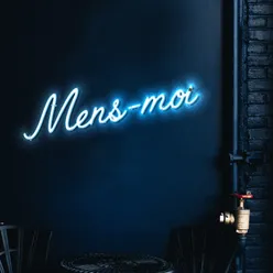 Mens-moi