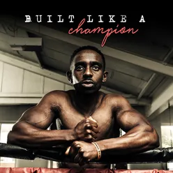 Built Like a Champion