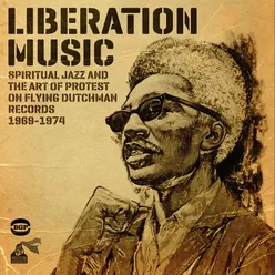 Liberation Music: Spiritual Jazz and the Art of Protest