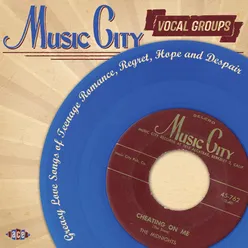 Music City Vocal Groups: Greasy Love Songs of Teenage Romance, Regret, Hope and Despair