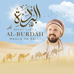 Al-Burdah (Maula Ya Salli) 2022 Version