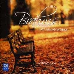 Brahms: Late Piano Works