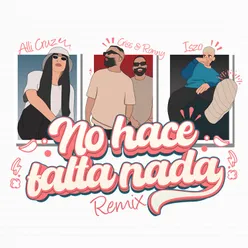 No Hace Falta Nada Remix