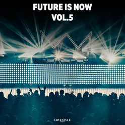 Future is Now Vol. 5