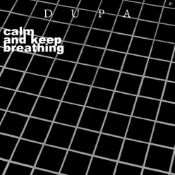 Calm and Keep Breathing