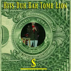 Hits Duh Bah Tomb Lion