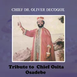 Tribute to Chief Osita Osadebe