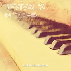 Revival's in the Air