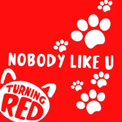 Nobody Like U (From Turning Red)