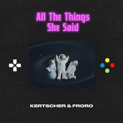 All the Things She Said