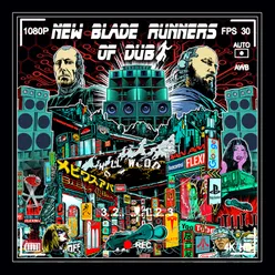 New Blade Runners Of Dub