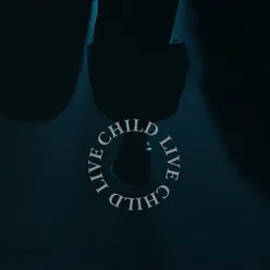 CHILD Live