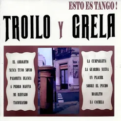 Esto Es Tango! Troilo y Grela