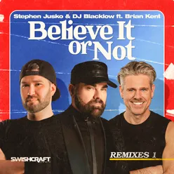 Believe It or Not Tony Moran & Erick Ibiza Remix