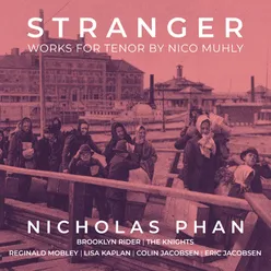 Stranger - Works for Tenor by Nico Muhly