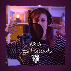 Dozen Session - Aria