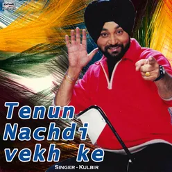 Tenun Nachdi Vekh Ke - Single