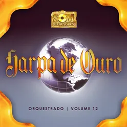 Harpa de Ouro Orquestrado, Vol. 12